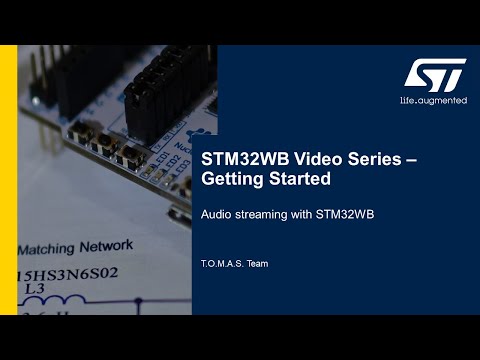 STM32WB Getting Started Series: Demo 4, Audio streaming with STM32WB