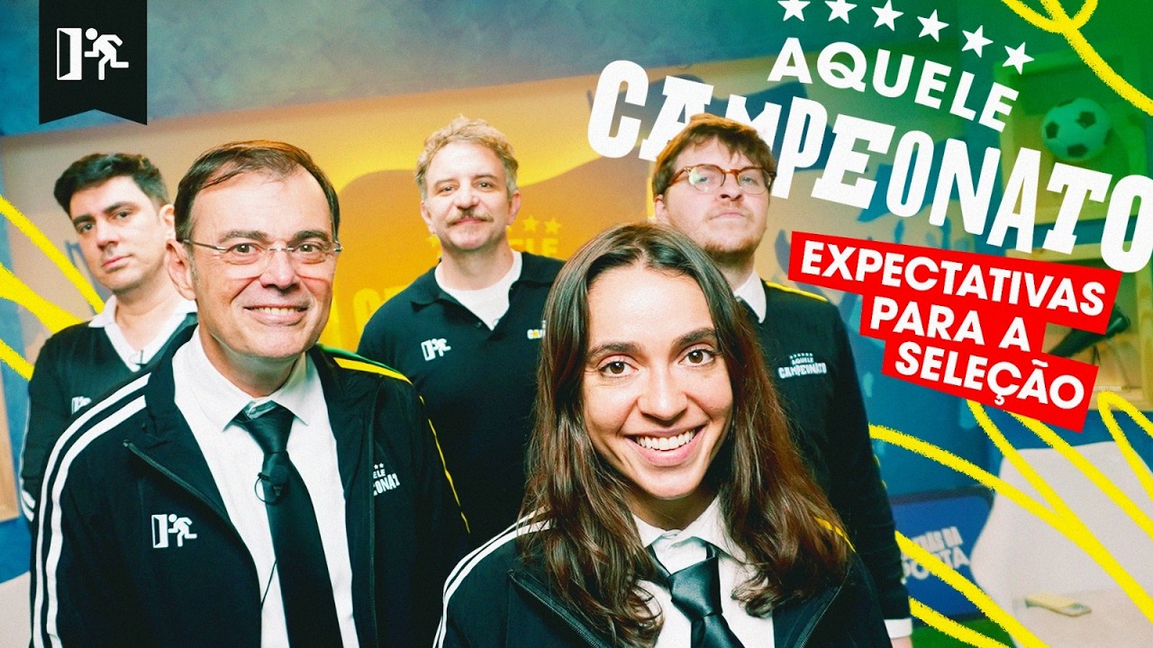 AQUELE CAMPEONATO #02: A ESTREIA DA SELEÇÃO