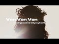 Ven Ven Ven - Dekingbeatz & Odyssybeatz                        Available in all Streaming platforms