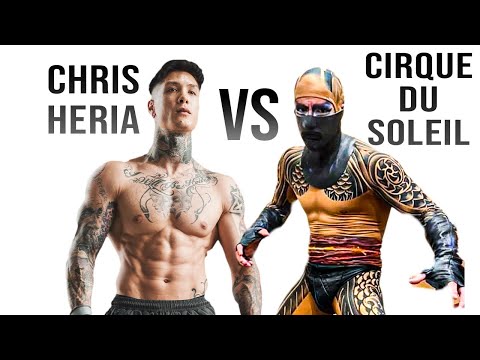 CHRIS HERIA VS CIRQUE DU SOLEIL