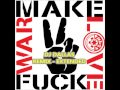 Make Love Fuck War (DJ Dallas Remix Extended)