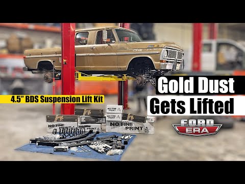 Gold Dust Gets Lifted | Installing BDS Suspension 4.5" Long Arm Lift on our 1970 F250 | Ford Era