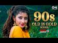90s Old Is Gold SOngs Hindi Gaane 90 S Romantic Hindi Songs Bollywood Evergreen Songs