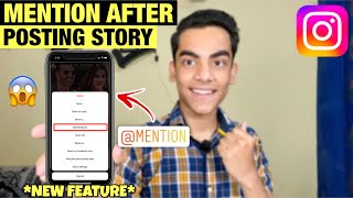Add Story Mention After Posting Story | How To Mention Someone After Story Upload