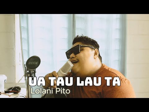 Lolani Pito - UA TAU LAU TA (Official Lyric Video)