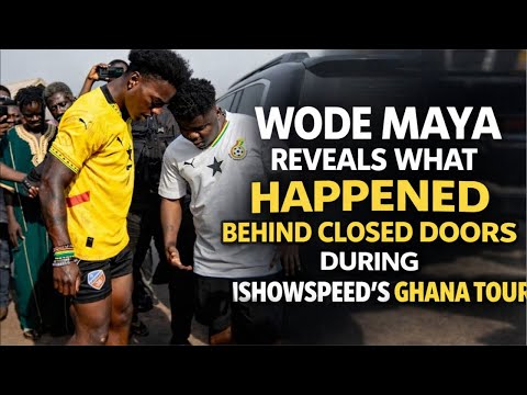 Wode Maya reveals what happened behind closed doors during IshowSpeed’s Ghana tour …