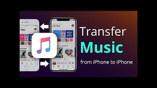 Quick Way to Transfer Music from iPhone to iPhone [without iTunes]