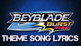 Beyblade Burst Rise Theme Song Lyrics! READ DESCRI
