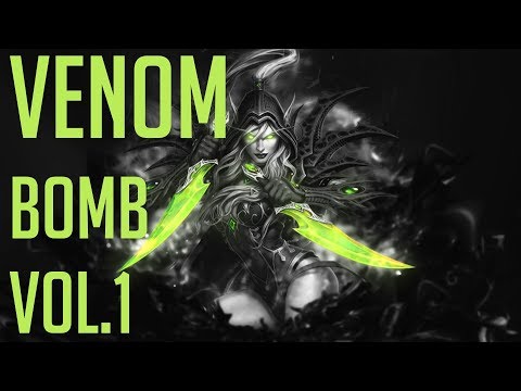 Venom Bomb Vol. 1 | WoW Legion Assassination Rogue PvP Montage 7.3 by MadisonX