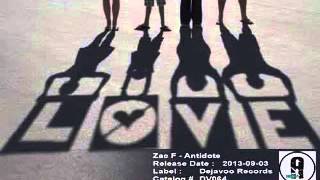 Zac F -  Antidote [Athan K Remix ] (Dejavoo Records)