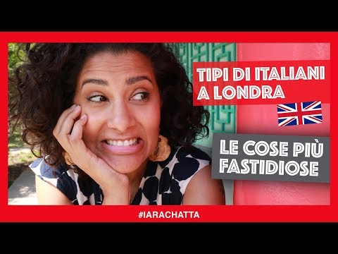 TIPI DI ITALIANI A LONDRA || Le cose più fastidiose quando tornano in Italia