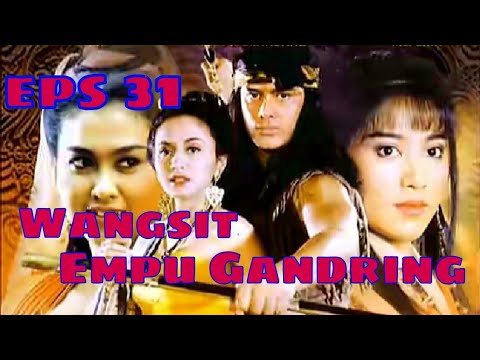 Tutur Tinular - Arya Kamandanu Episode 31 [Wangsit Mpu Gandring]