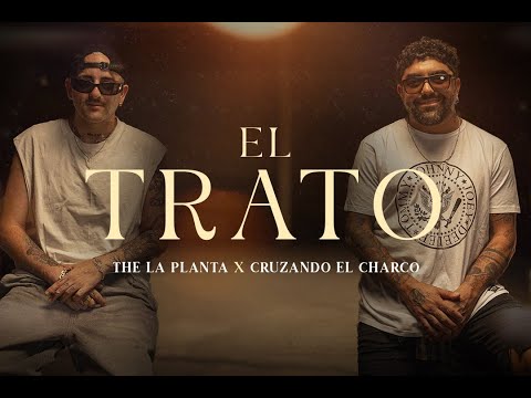 The La Planta - El Trato (w/ Cruzando El Charco) on Spotify Charts