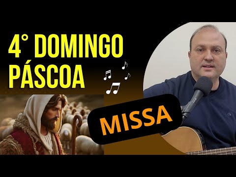 Aleluia, Aleluia - 4° Domingo De Páscoa…