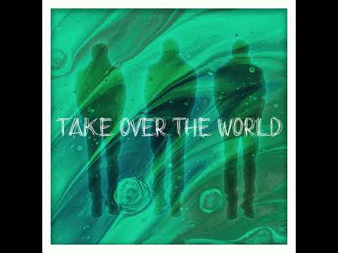 Mike Emilio - Take OVER THE WORLD