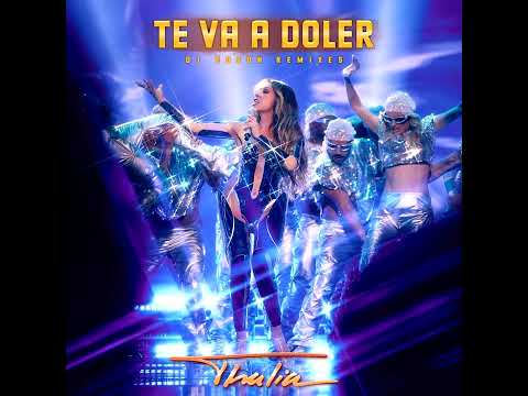 Thalia, Deorro - Te Va a Doler [DJ Edson LGBTIQA+ Extended Vocal Remix]