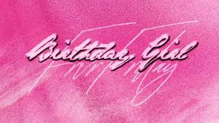 Birthday Girl Music Video