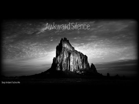 Liquid Fraction - Awkward Silence - Deep Ambient Techno Mix - Feb 2022.