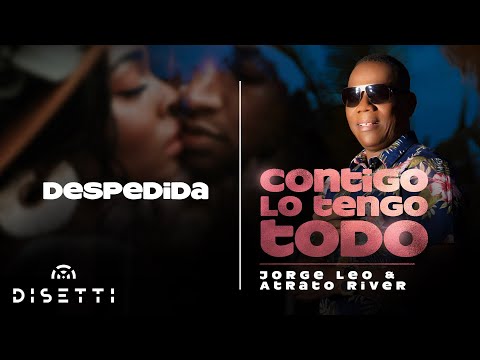 Jorge Leo y Atrato River - Despedida (Audio Oficial) | Salsa Romántica
