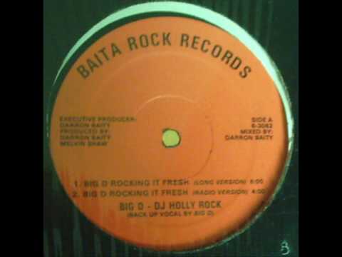 Big D & DJ Holly Rock - Big D Rocking It Fresh