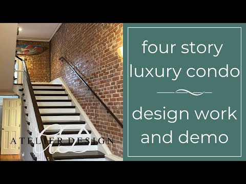 Four Story Condo Design & Demo! | ATELIER DESIGN EP. 11 | ARCHITECTURE | INTERIOR DESIGN| RENOVATION