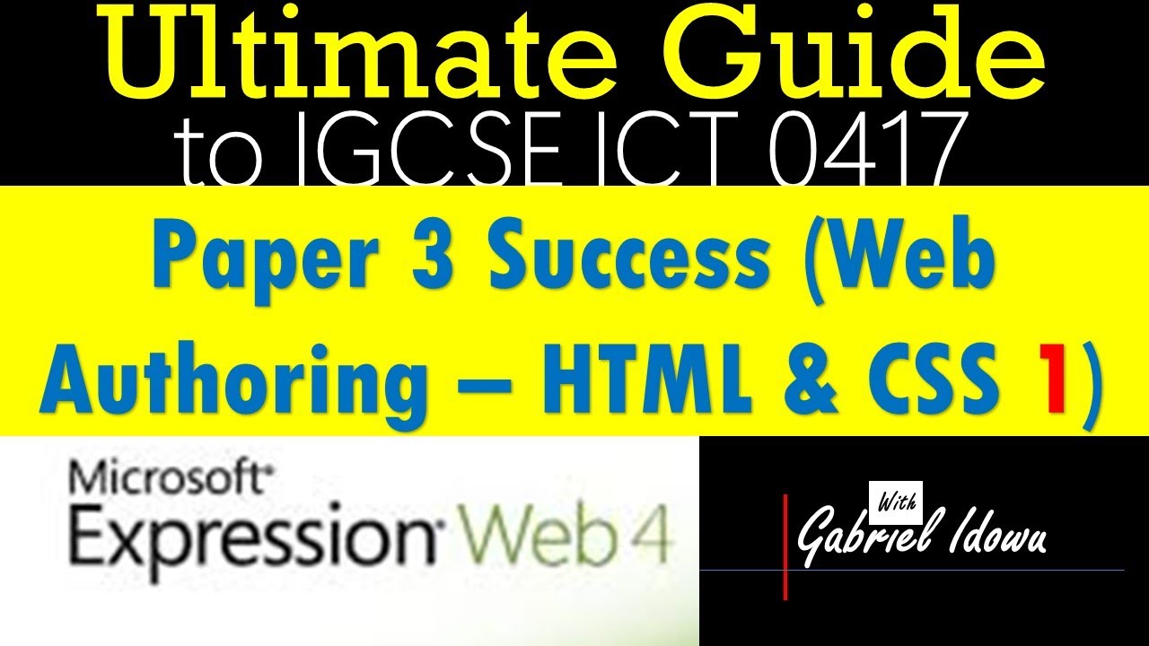 IGCSE ICT 0417 | Mastering Expression Web for Web Authoring - html Pt 1