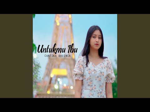 Untukmu Ibu - Cantika Davinca