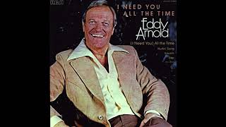 Eddy Arnold - I Need You All The Time (1977) - Full Album