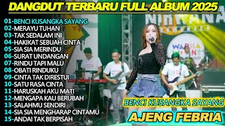Download lagu BENCI KUSANGKA SAYANG AJENG FEBRIA DANGDUT KOPLO FULL ALBUM TERBARU 2025 mp3 Download lagu BENCI KUSANGKA SAYANG AJENG FEBRIA DANGDUT KOPLO FULL ALBUM TERBARU 2025 mp3