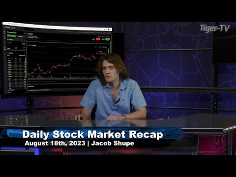 August 18th,  Daily Market Recap - 2023