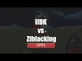 IIDK Vs ZIBLACKINGGG BANNED