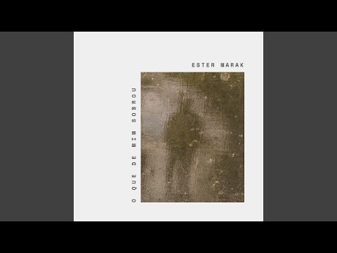 O Que De Mim Sobrou - Ester Marak