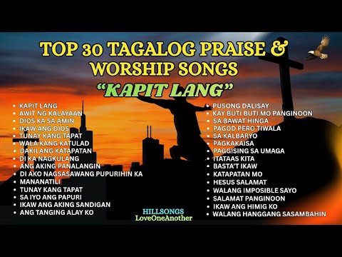 "KAPIT LANG" Best Wednesday Inspirational Tagalog Praise & Worship Songs With Lyrics | Devotional