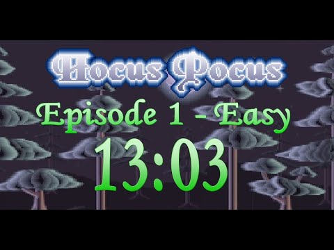 Hocus Pocus - "Episode 1 (Easy)" speedrun in 13:03