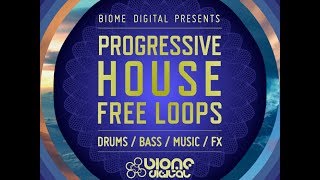 Progressive House Free Loops - FREE DOWNLOAD - EDM, House, Electro, Progressive, Main Room