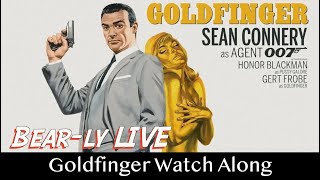 Goldfinger Watch Along
