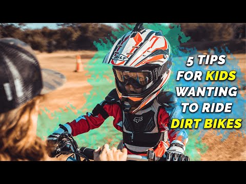 5 Tips For Your Getting Your Kid Into Riding Dirt Bikes