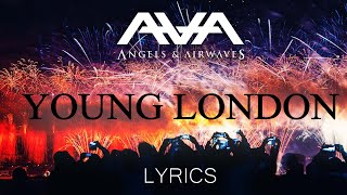 Angels &amp; Airwaves - Young London Lyrics
