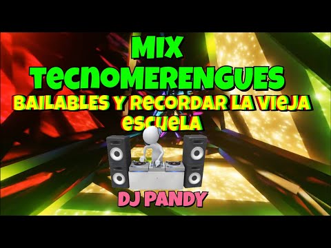 MIX TECNOMERENGUE RETRO 🔥 | ÉXITOS 90s y 2000s PARA BAILAR | DJ PANDY