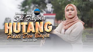 Download lagu Sri Fayola - Hutang Pasti Den Bayia mp3