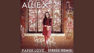 Paper Love (Stress Remix)