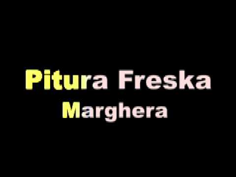 Pitura Freska - Marghera