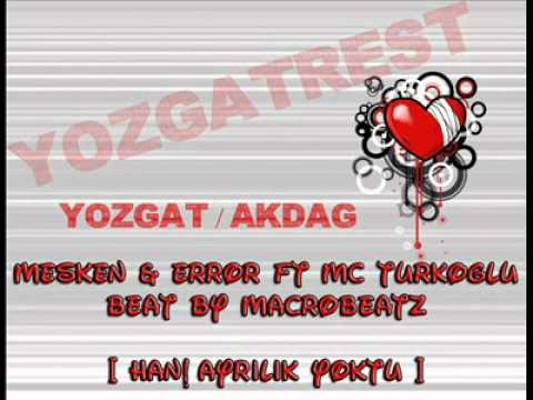 Mesken & Error Ft. Mc Turkoglu - MacroBeatz[Hani Ayrilik Yoktu] YOUTUBEDE İLK KEZ !