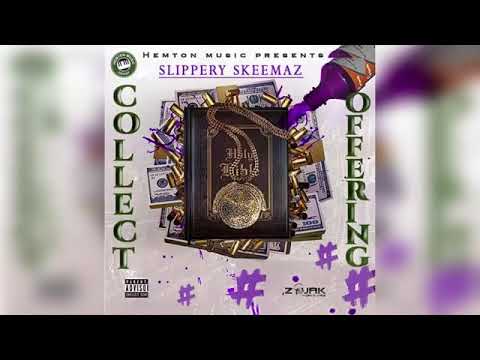 Slippery Skeemaz - Collect Offering  (Audio)