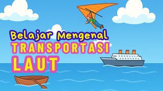 Download lagu Nama alat transportasi laut | Belajar kendaraan untuk anak mp3