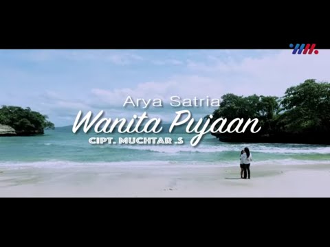 Arya Satria - Wanita Pujaan (Official Music Video)