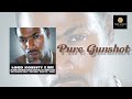 Pure Gunshot - Lord Kossity