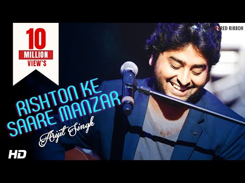 Arijit Singh - Rishton Ke Saare Manzar | Best Hindi Ghazal Song with Lyrics | Red Ribbon