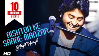 Arijit Singh - Rishton Ke Saare Manzar  Best Hindi