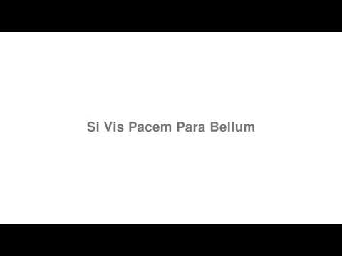 How to Pronounce "Si Vis Pacem Para Bellum"